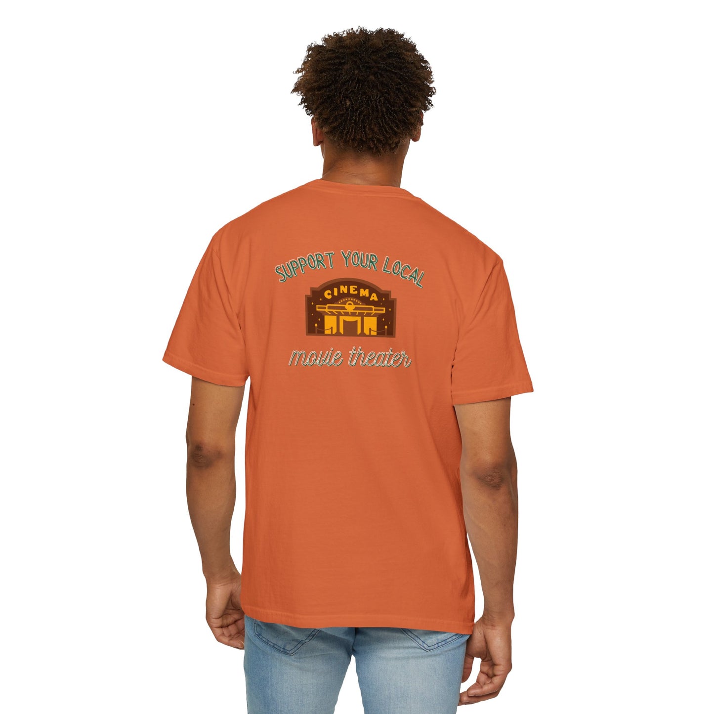 Support Your Local Movie Theater T-Shirt FRONT & BACK