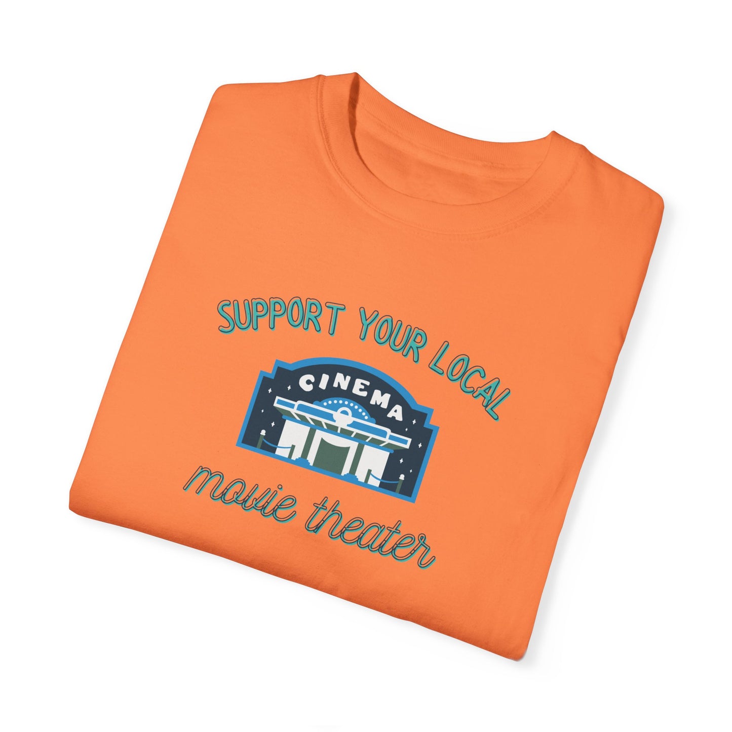 Support Your Local Movie Theater T-Shirt