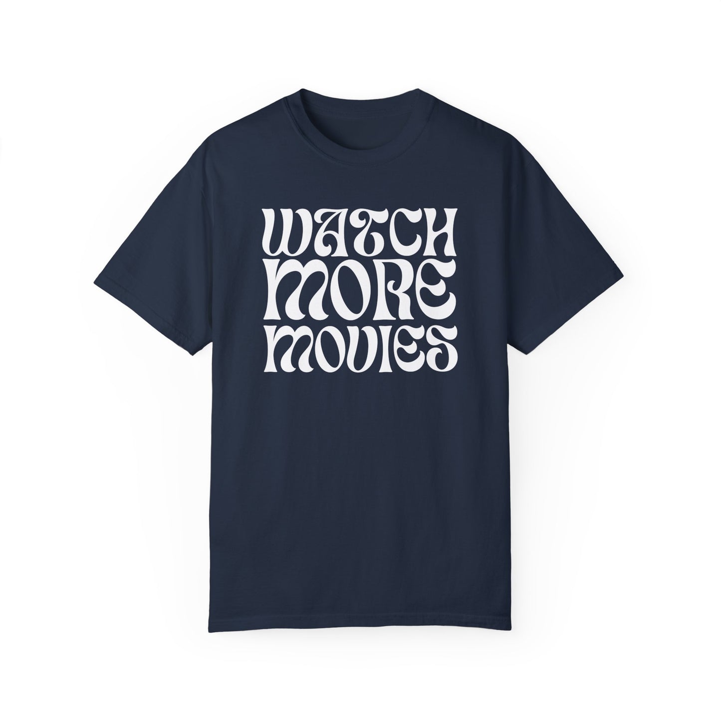 WATCH MORE MOVIES T-Shirt