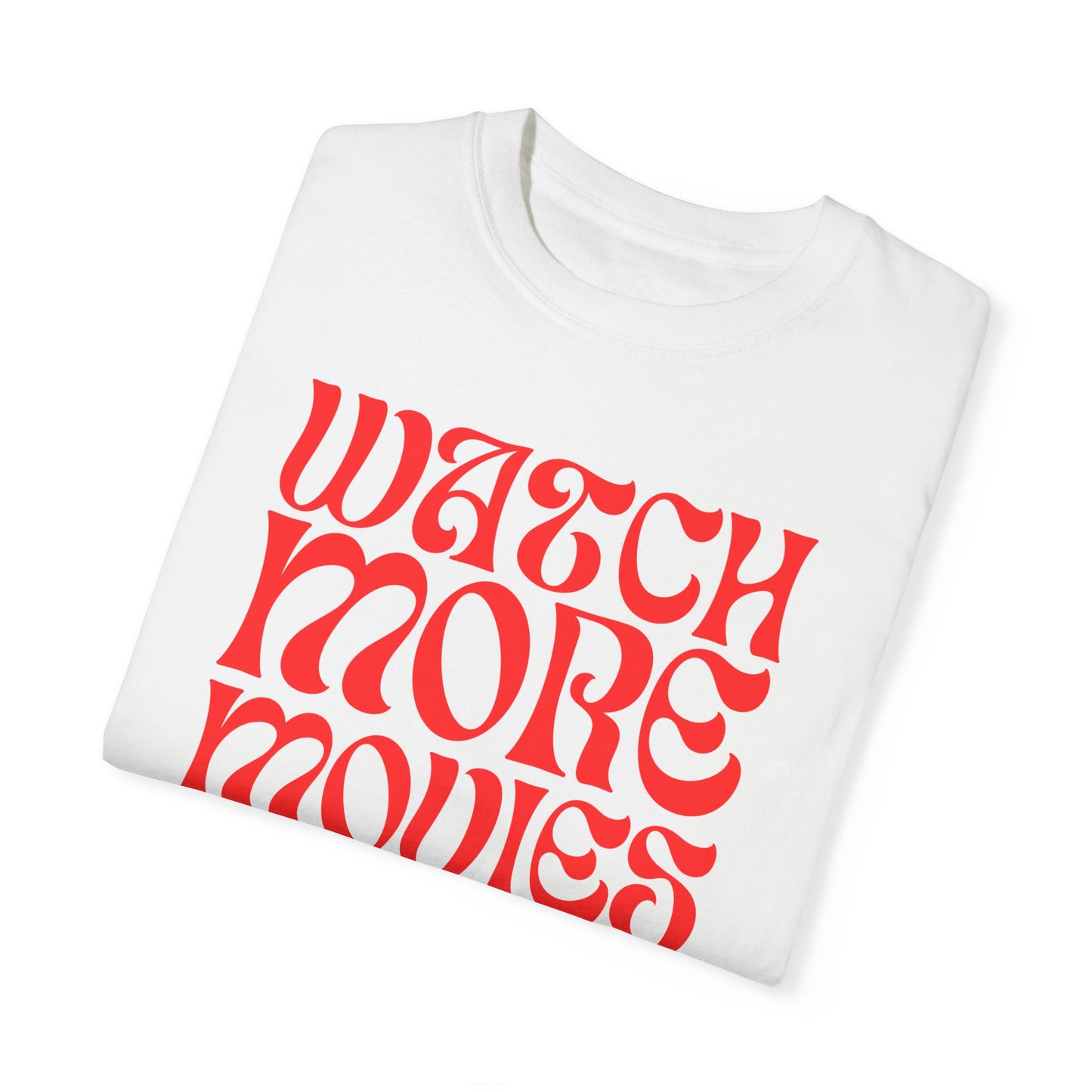 WATCH MORE MOVIES T-Shirt