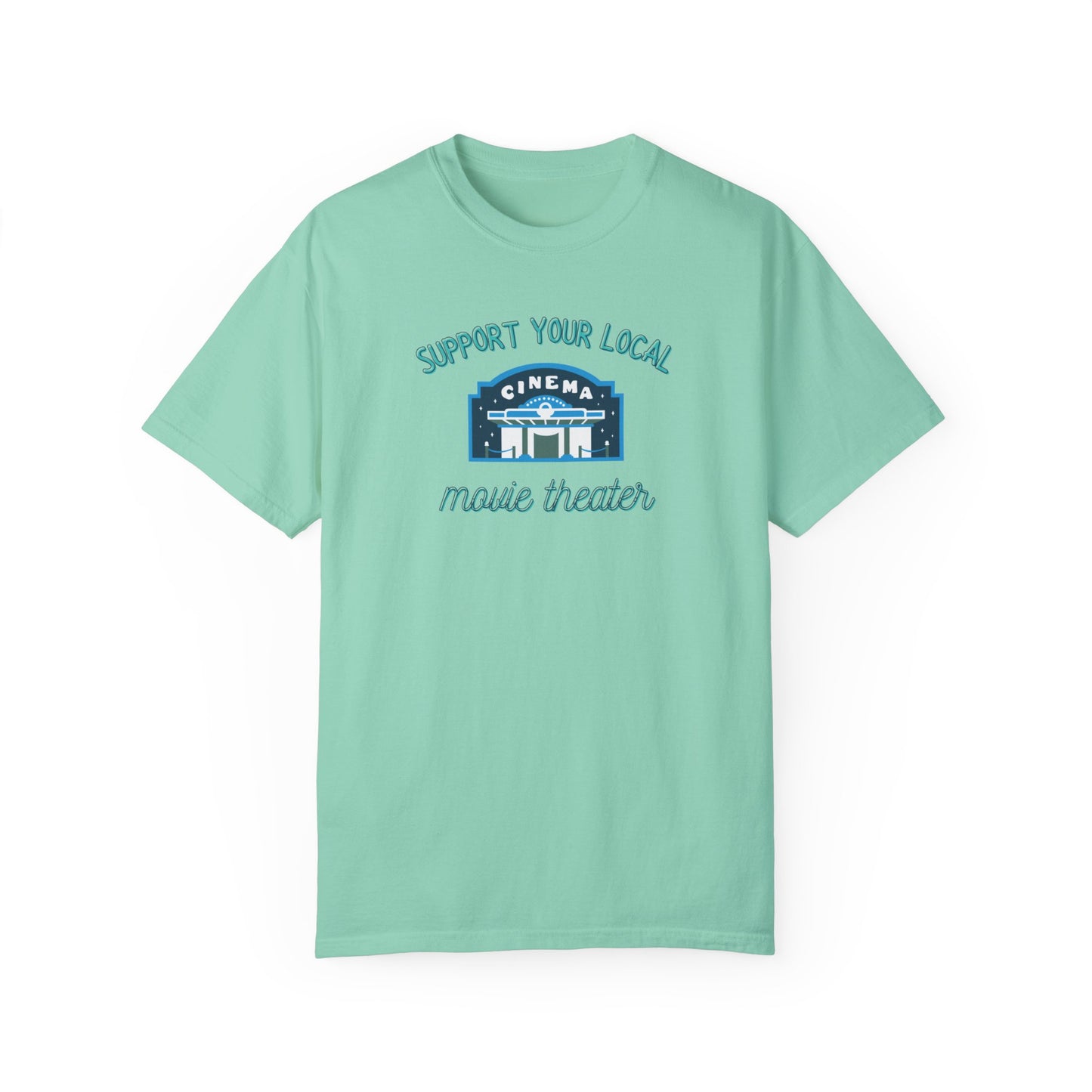 Support Your Local Movie Theater T-Shirt