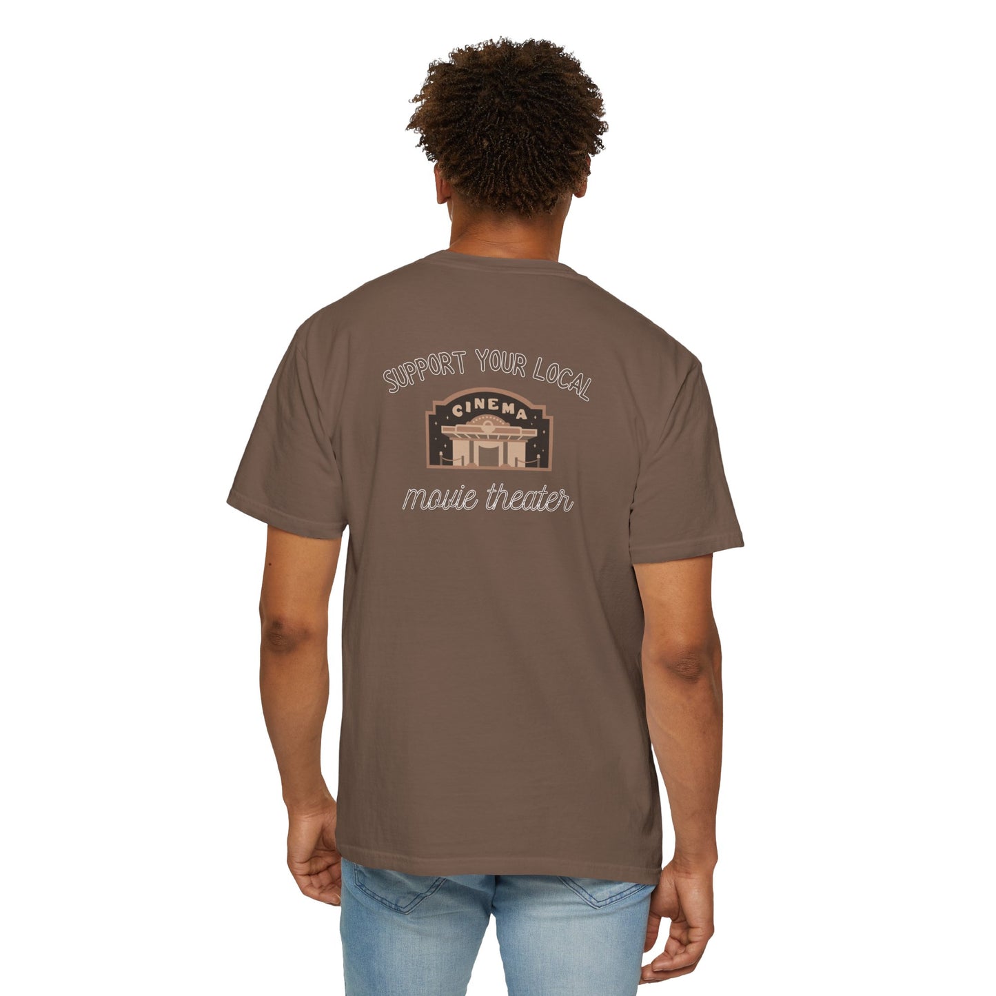 Support Your Local Movie Theater T-Shirt FRONT & BACK
