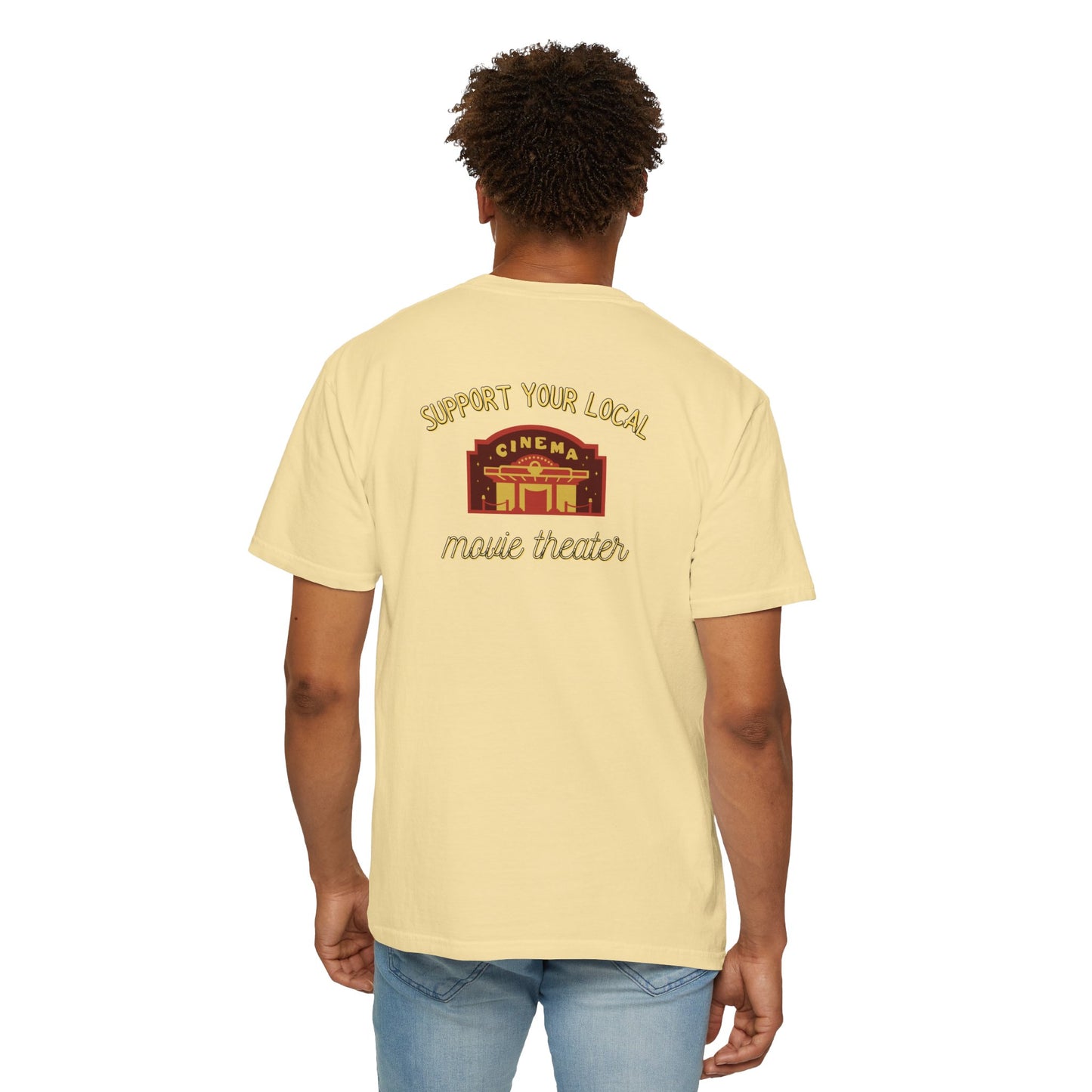 Support Your Local Movie Theater T-Shirt FRONT & BACK