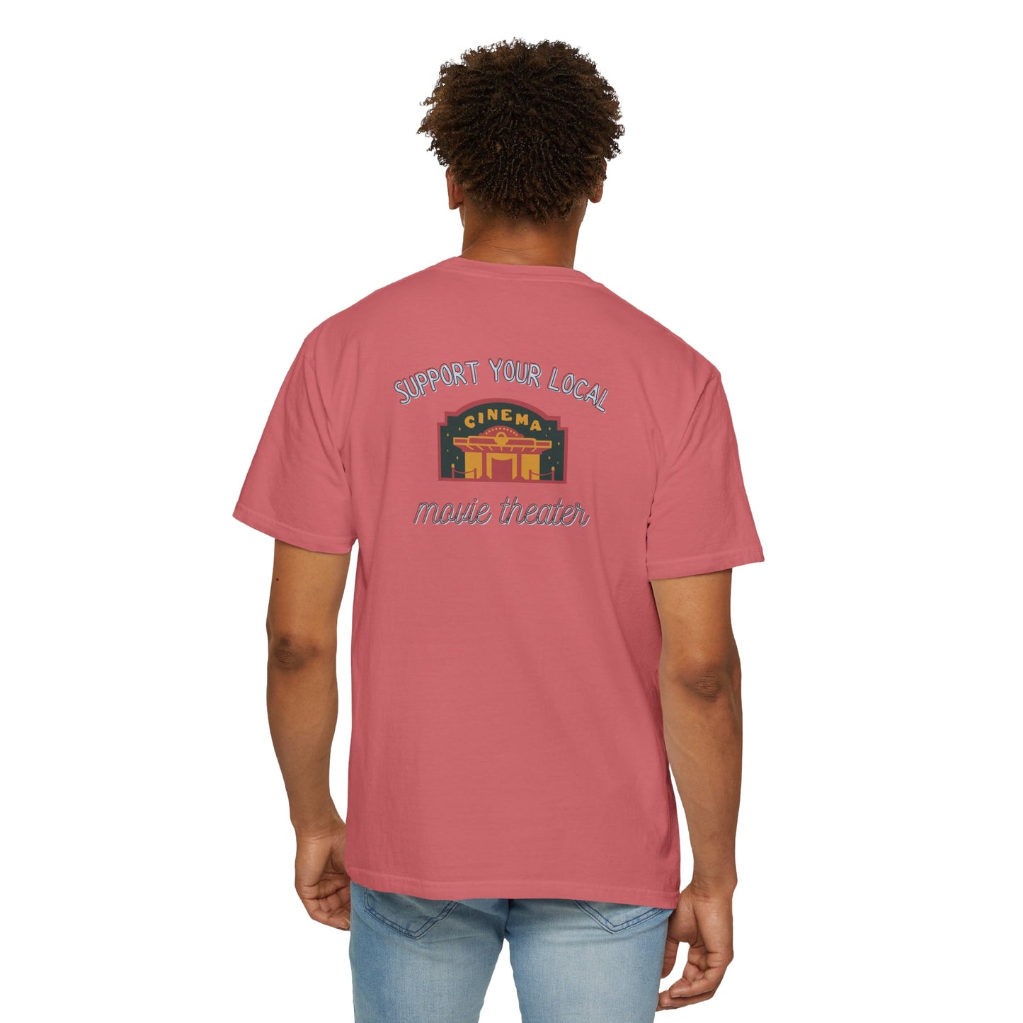 Support Your Local Movie Theater T-Shirt FRONT & BACK