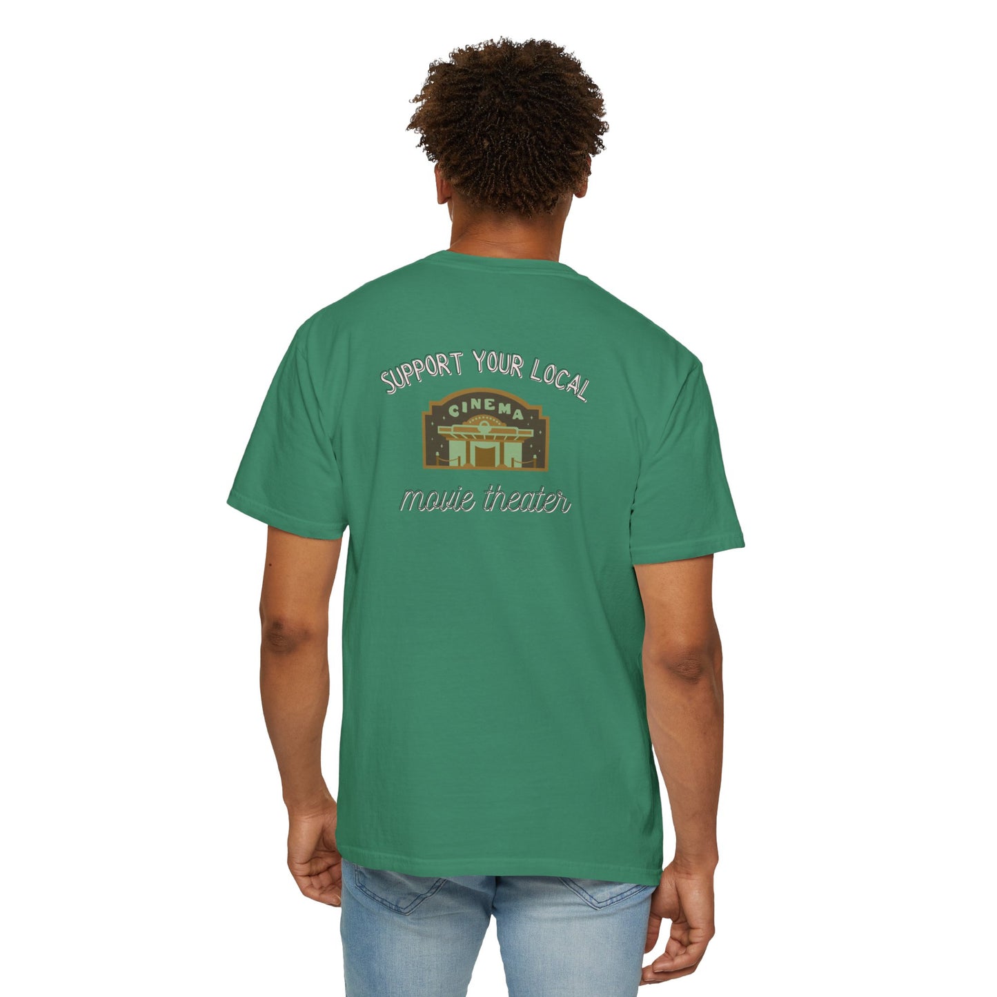 Support Your Local Movie Theater T-Shirt FRONT & BACK