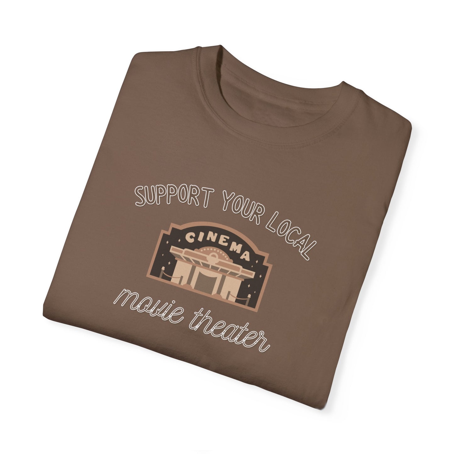 Support Your Local Movie Theater T-Shirt