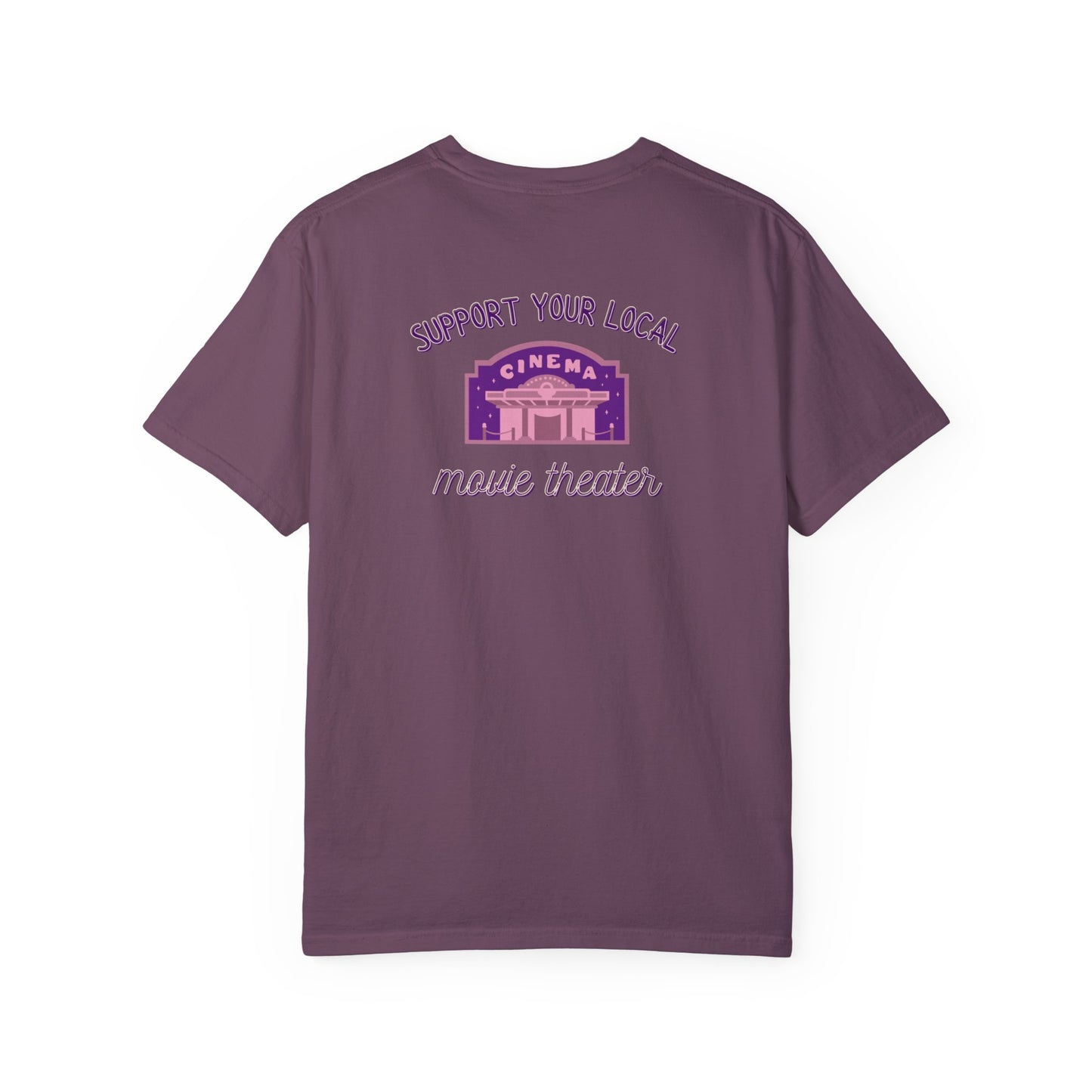 Support Your Local Movie Theater T-Shirt FRONT & BACK