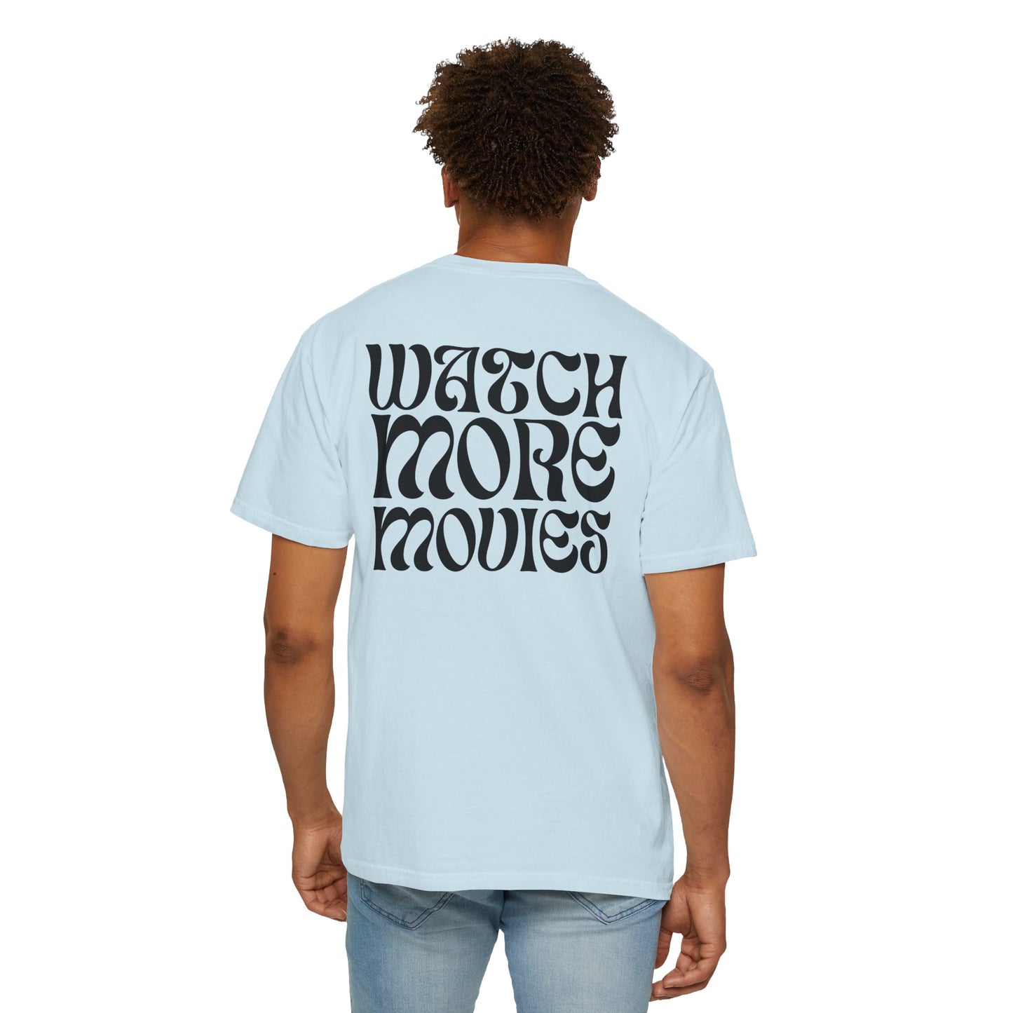 WATCH MORE MOVIES T-Shirt FRONT & BACK