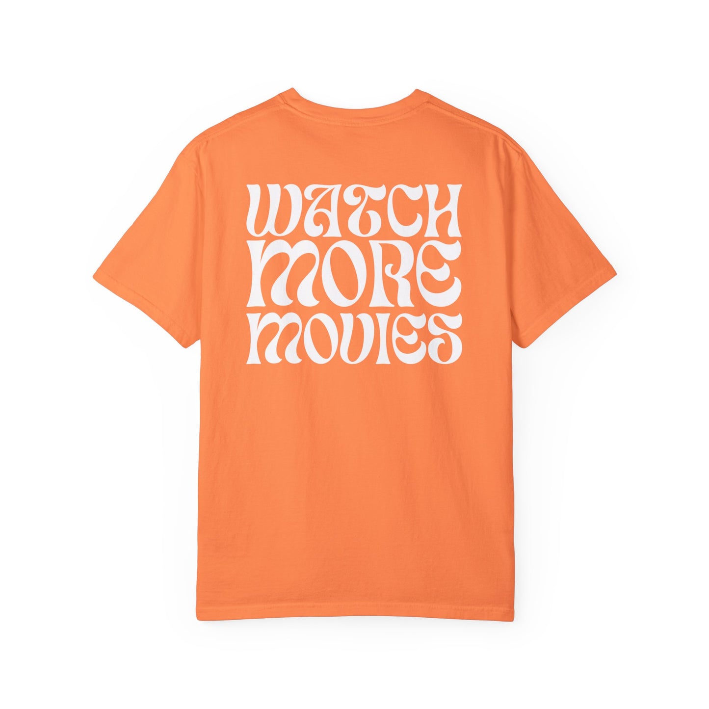 WATCH MORE MOVIES T-Shirt FRONT & BACK