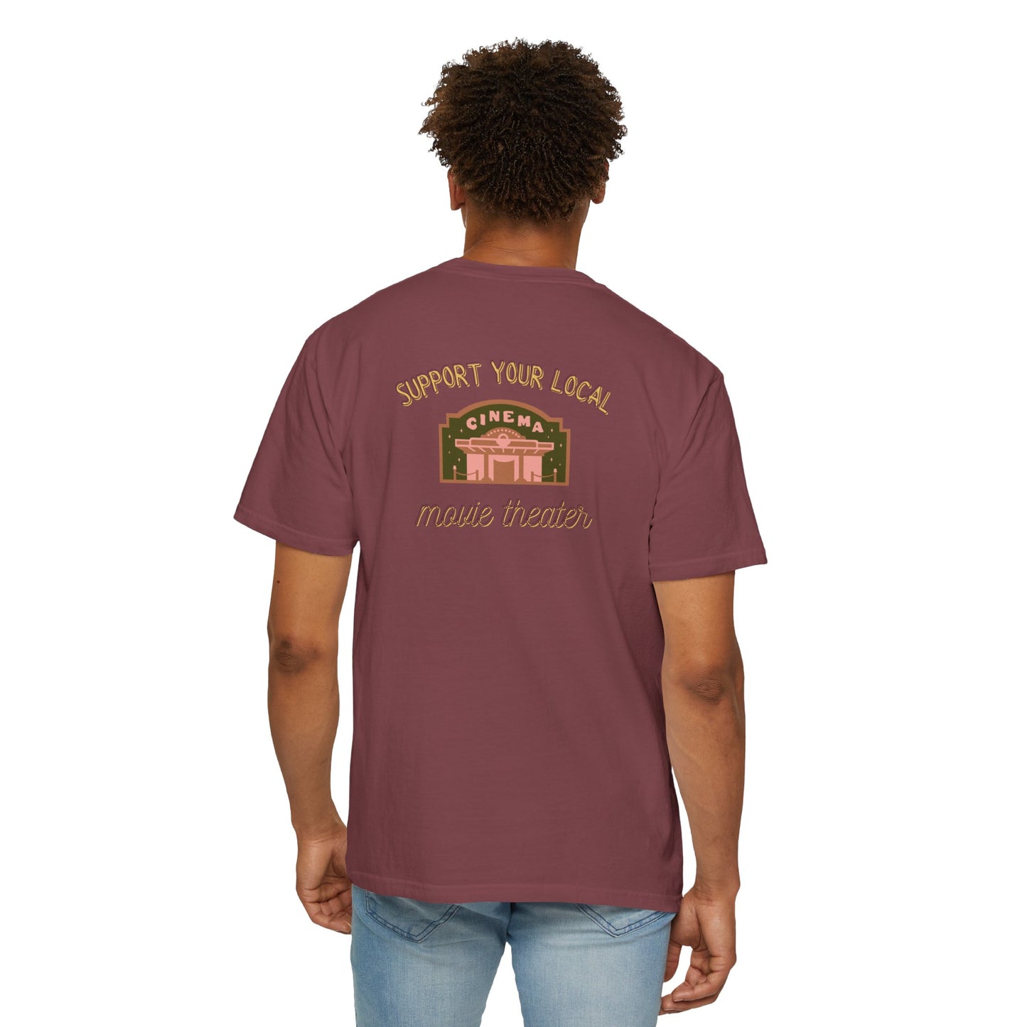 Support Your Local Movie Theater T-Shirt FRONT & BACK