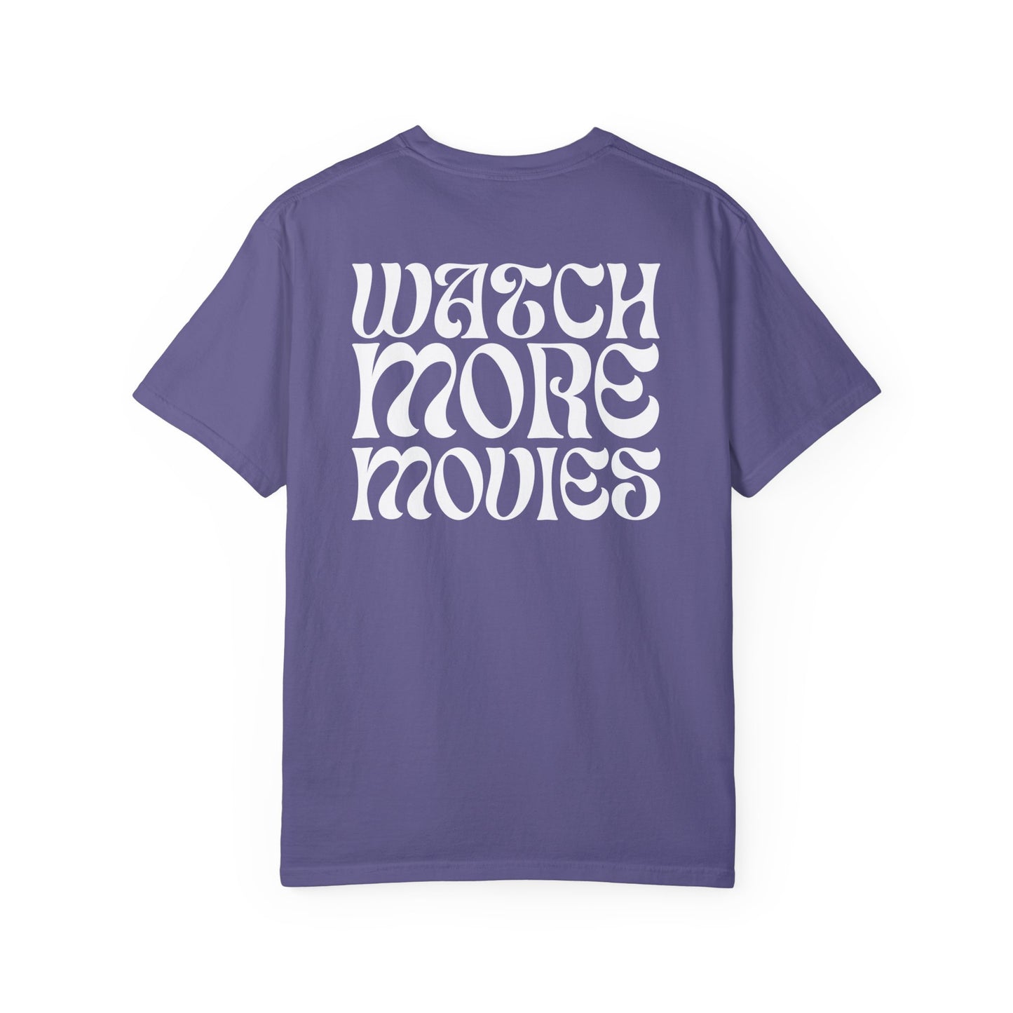 WATCH MORE MOVIES T-Shirt FRONT & BACK