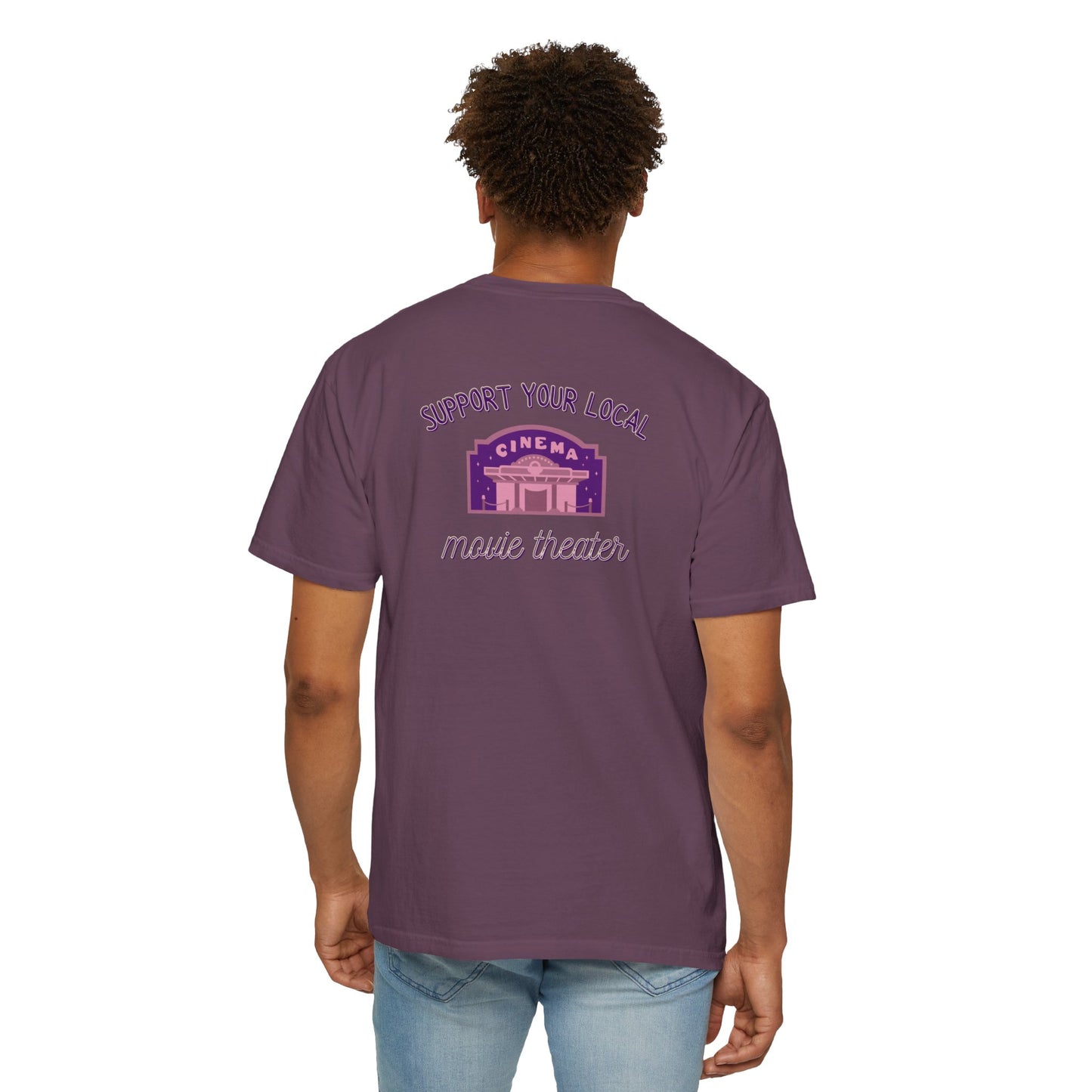 Support Your Local Movie Theater T-Shirt FRONT & BACK