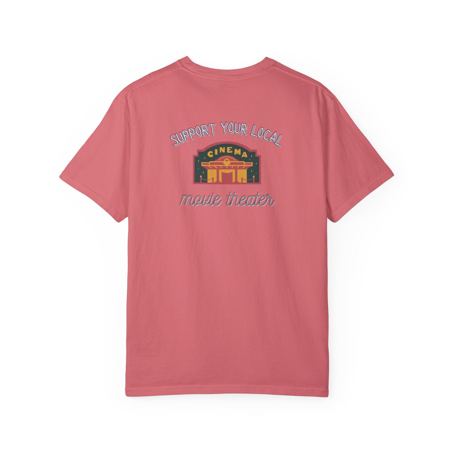 Support Your Local Movie Theater T-Shirt FRONT & BACK