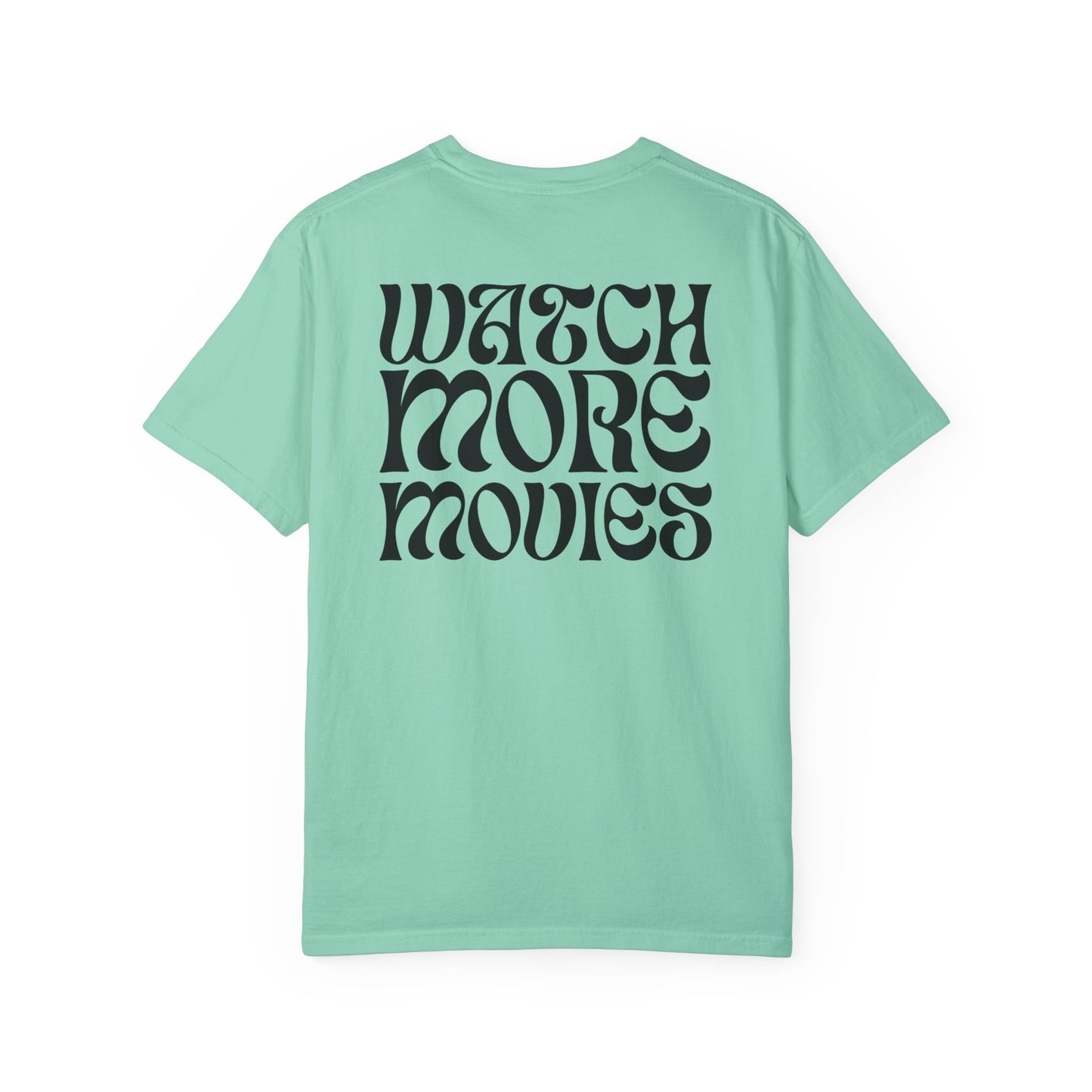 WATCH MORE MOVIES T-Shirt FRONT & BACK