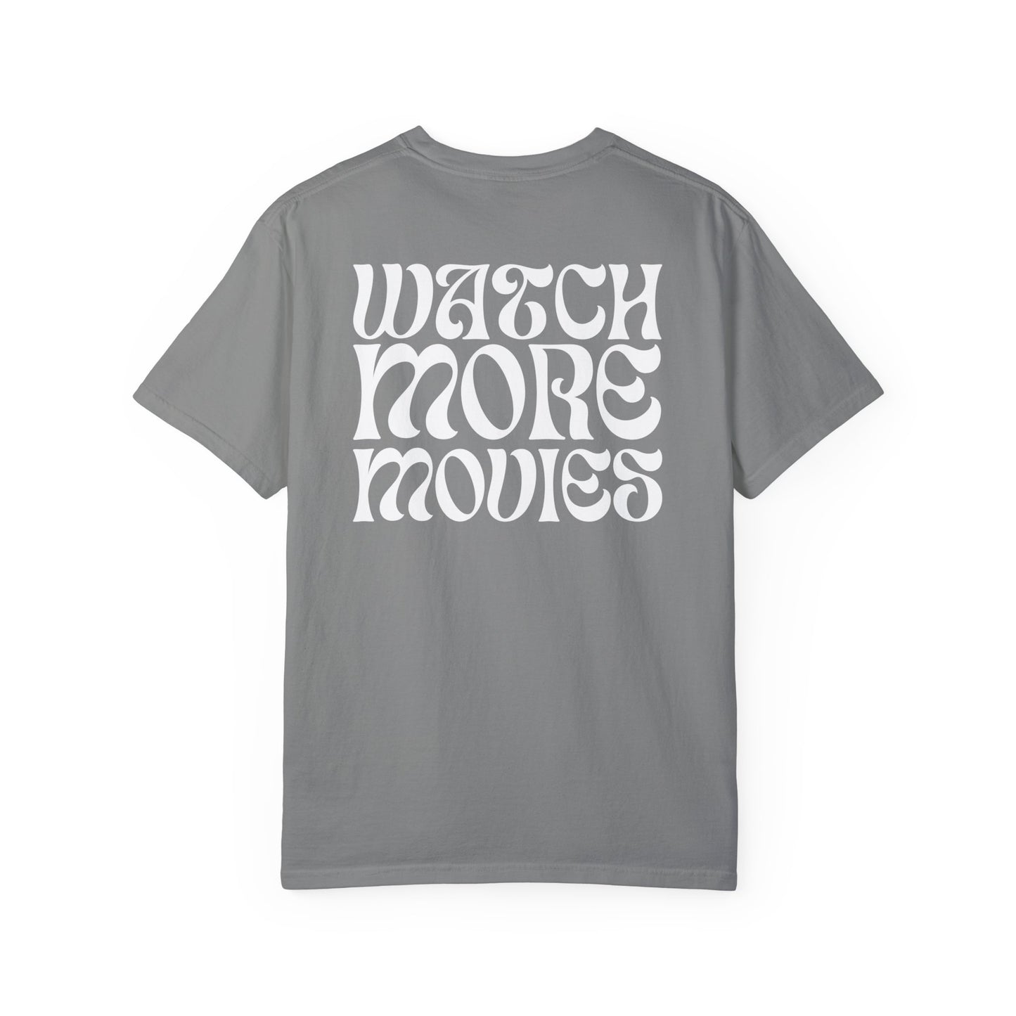 WATCH MORE MOVIES T-Shirt FRONT & BACK