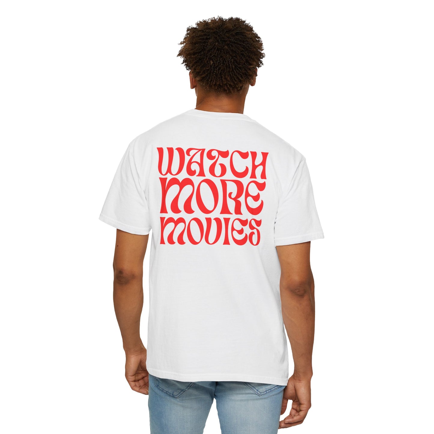 WATCH MORE MOVIES T-Shirt FRONT & BACK