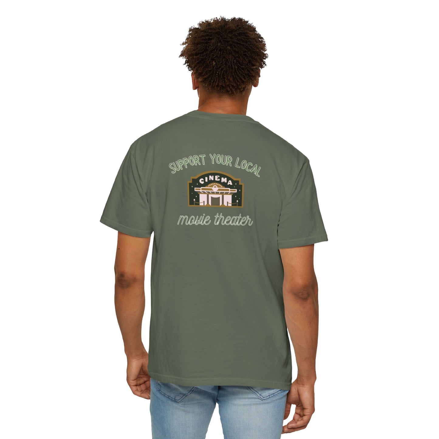 Support Your Local Movie Theater T-Shirt FRONT & BACK