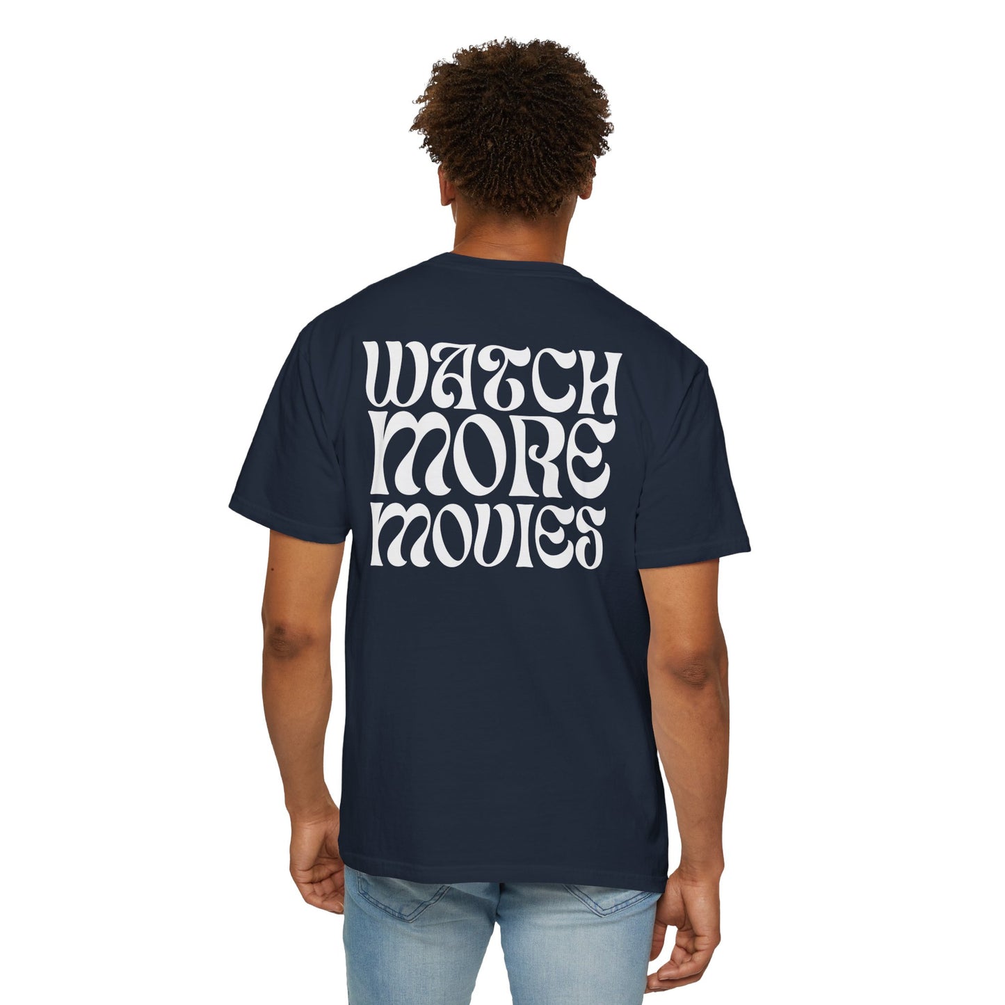 WATCH MORE MOVIES T-Shirt FRONT & BACK
