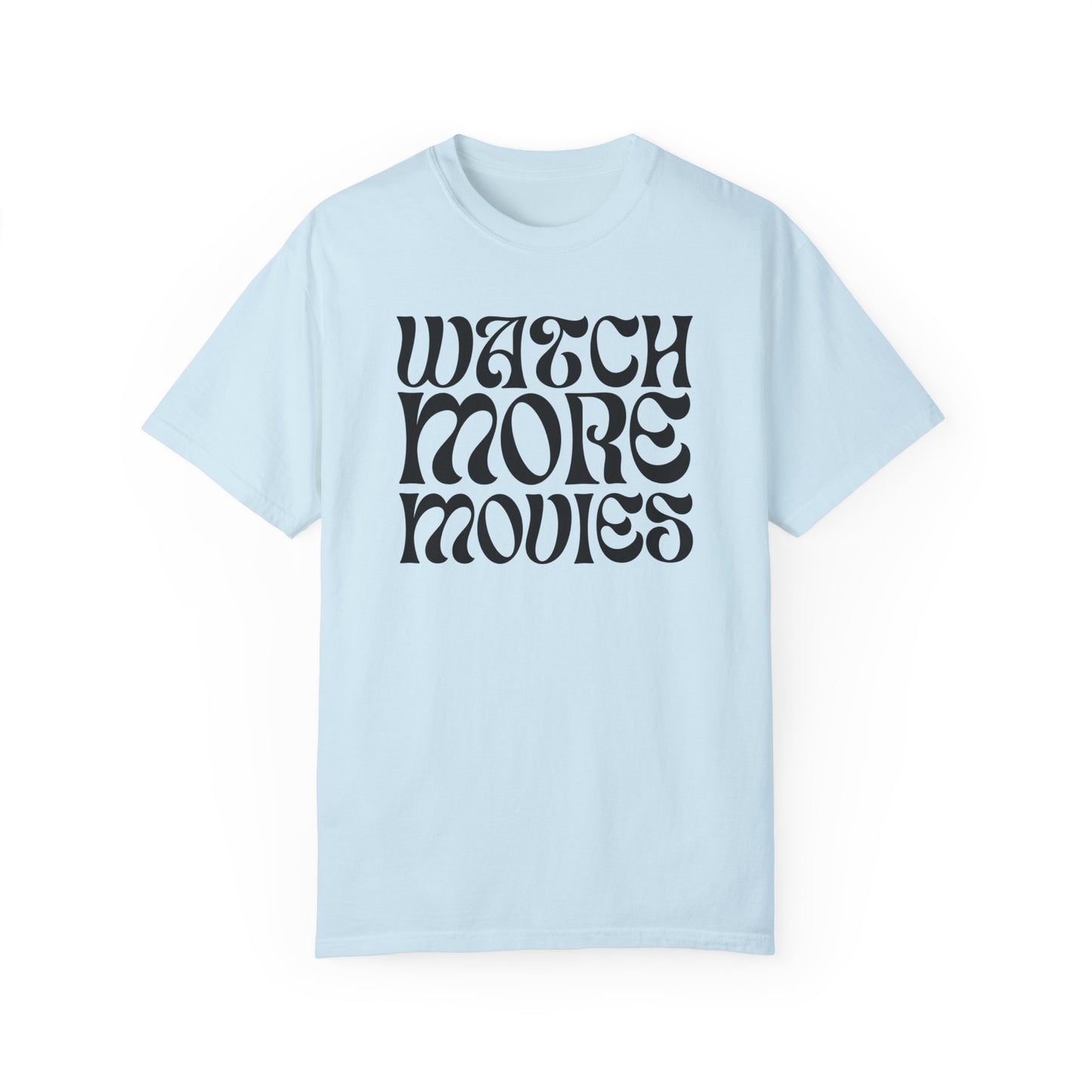 WATCH MORE MOVIES T-Shirt