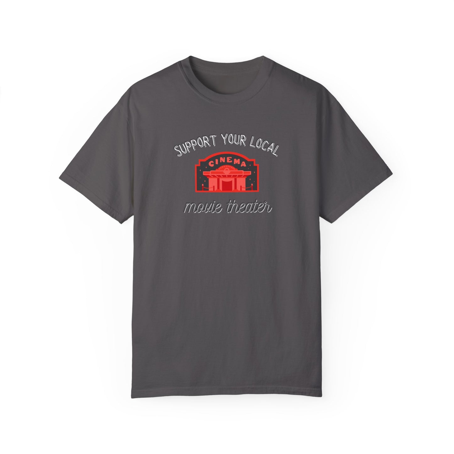 Support Your Local Movie Theater T-Shirt