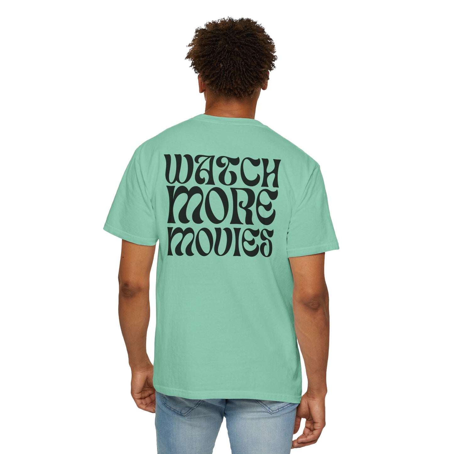 WATCH MORE MOVIES T-Shirt FRONT & BACK