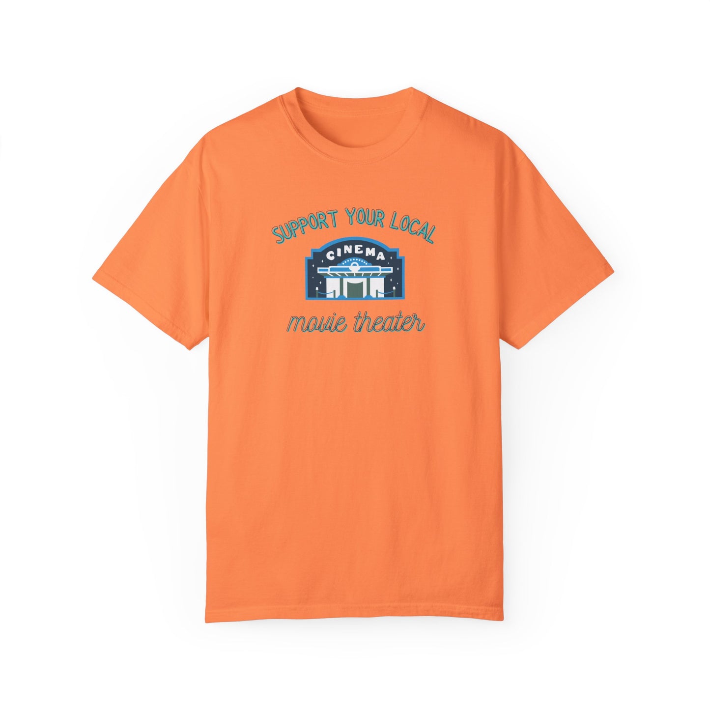 Support Your Local Movie Theater T-Shirt