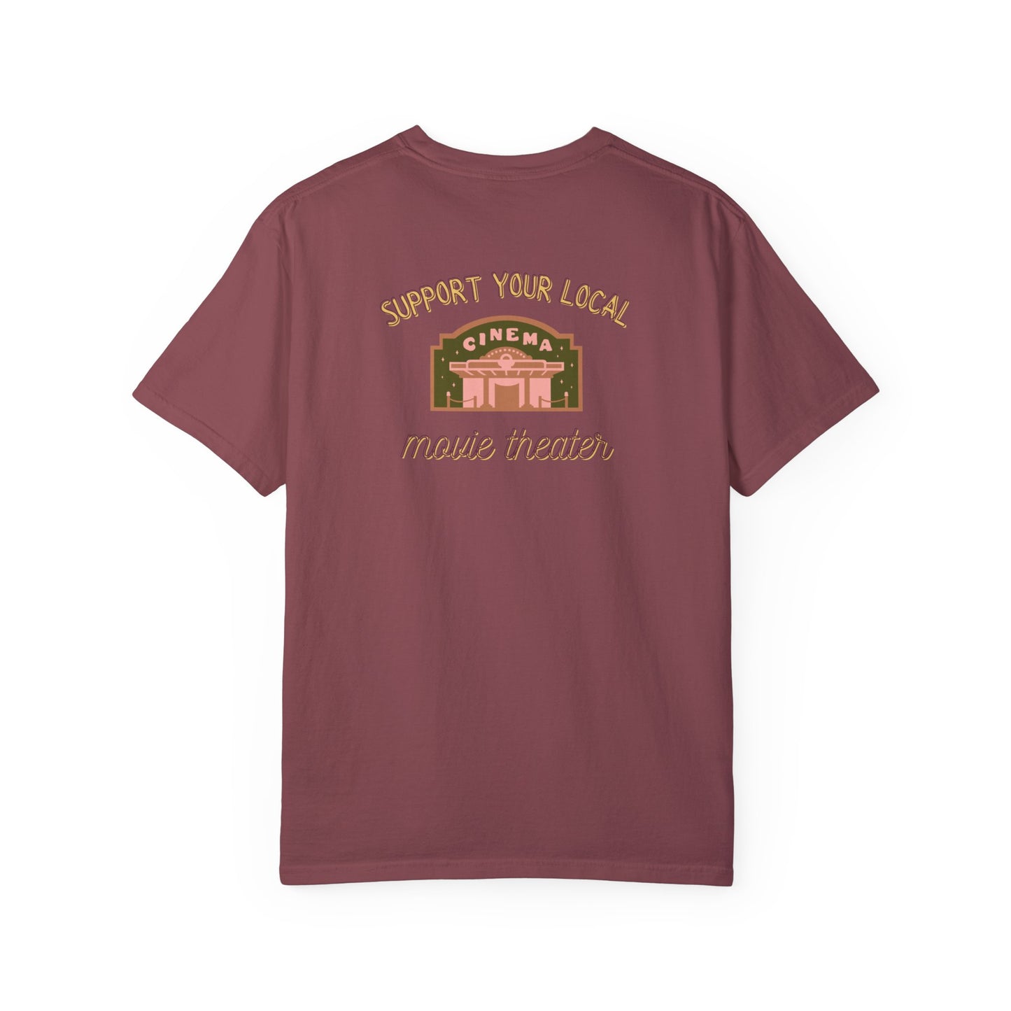 Support Your Local Movie Theater T-Shirt FRONT & BACK