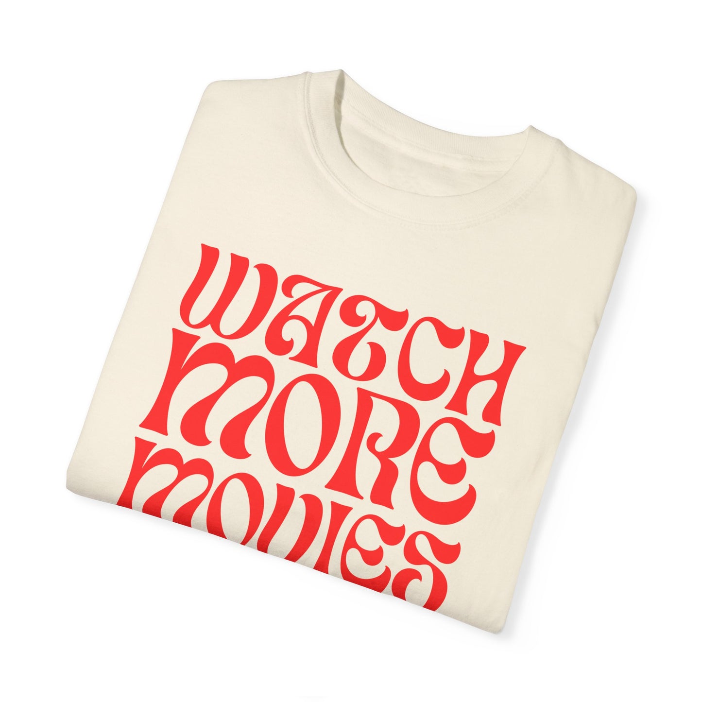 WATCH MORE MOVIES T-Shirt