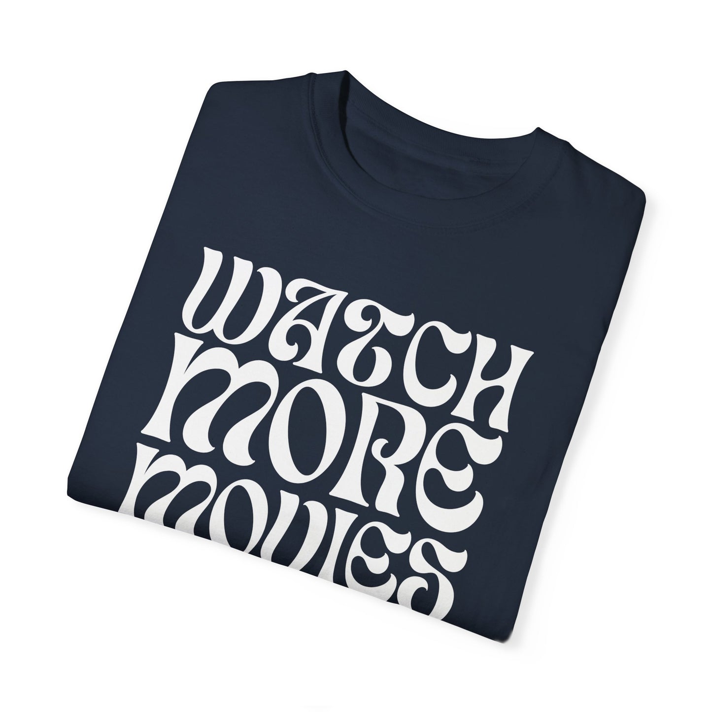 WATCH MORE MOVIES T-Shirt