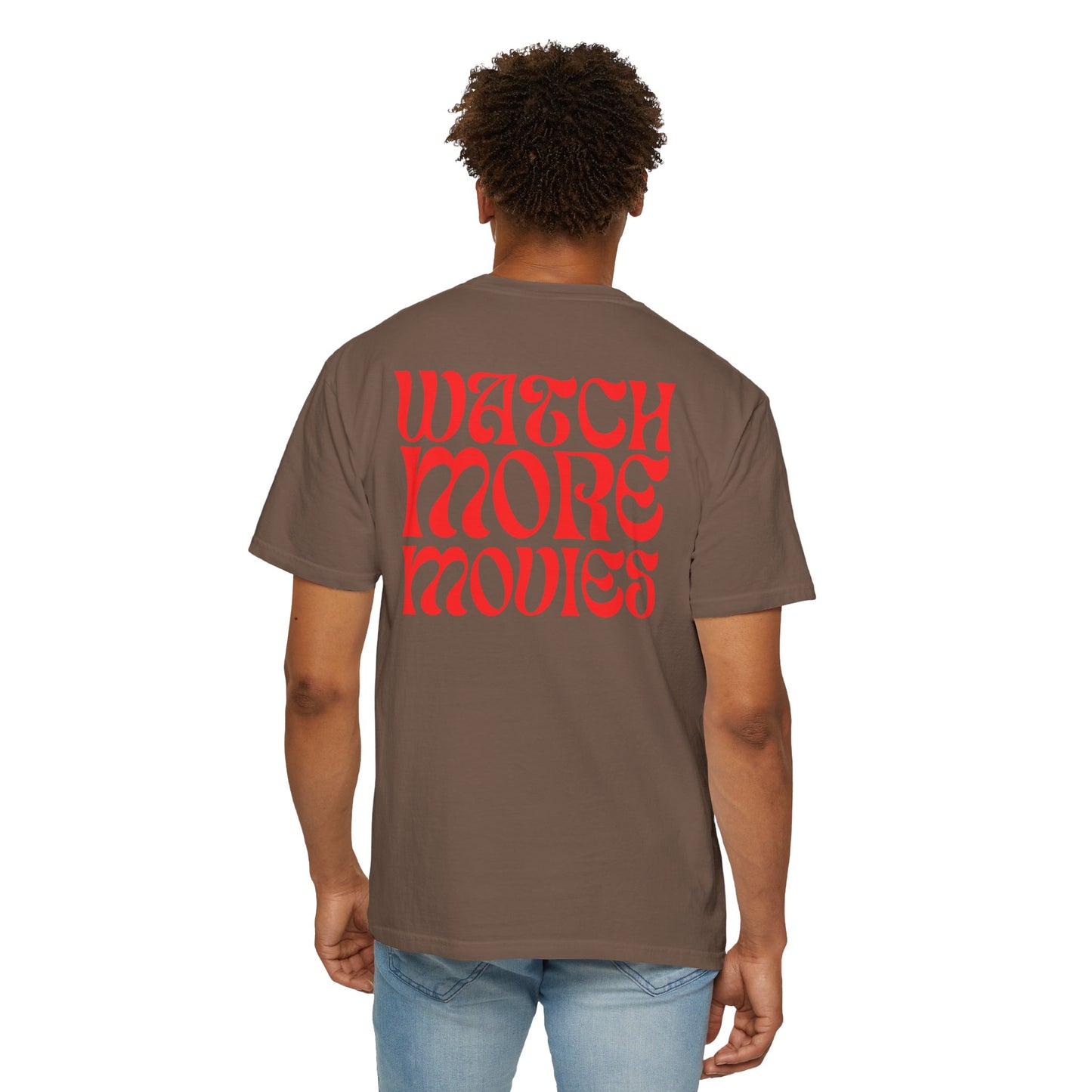 WATCH MORE MOVIES T-Shirt FRONT & BACK