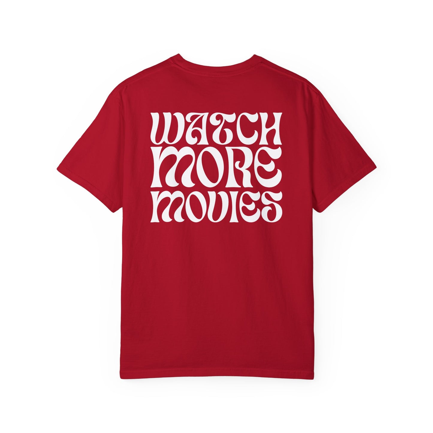 WATCH MORE MOVIES T-Shirt FRONT & BACK